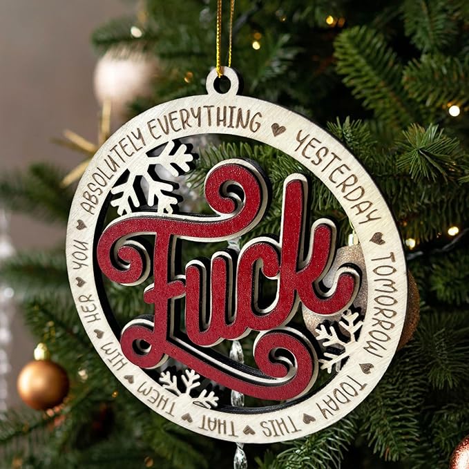 Funny Fuck Wooden Snowflake Ornament – Funny Fucking Holiday Ornament, Humor Christmas Décor - Quirky Fuck It Wooden Snowflake Christmas Tree Hanging Ornament