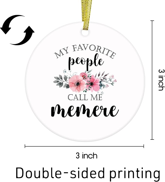 Memere Gifts Ceramic Christmas Ornaments, Memeres Grandma Christmas Tree Ornaments, Xmas Thanksgiving Birthday Gifts for Memeres, My Favorite People Call Me Memere Decorative Hanging Ornament