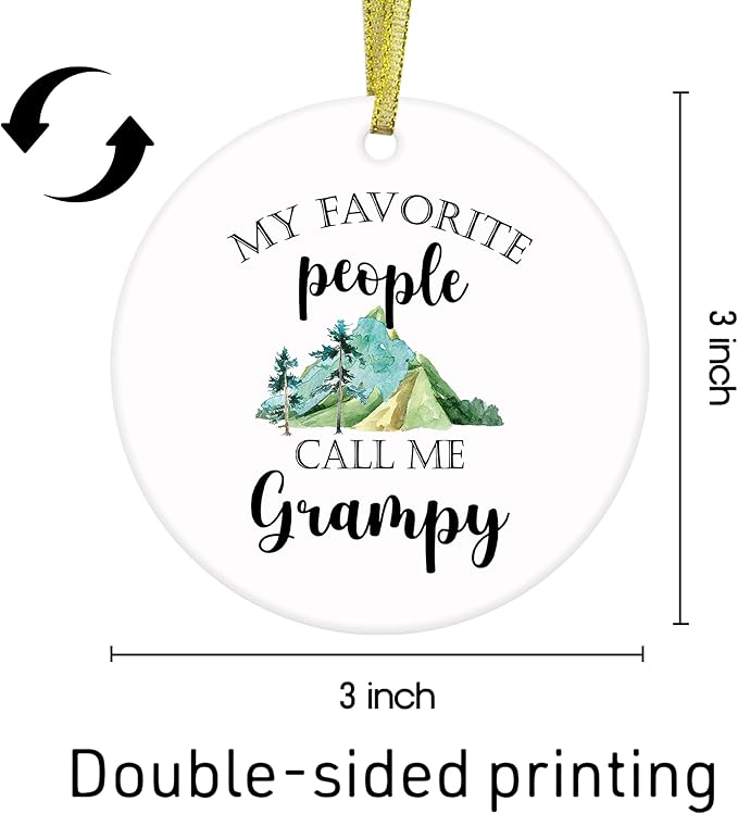 Grampy Gifts Ceramic Christmas Ornaments, Grampys Christmas Tree Ornaments, Xmas Thanksgiving Birthday Gifts for Grampys Grandpa, My Favorite People Call Me Grampy Decorative Hanging Ornament