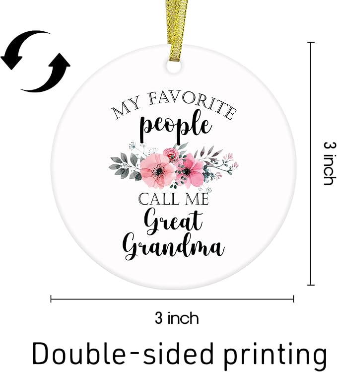 Great Grandma Gifts Ceramic Christmas Ornaments, GreatGrandma Christmas Tree Ornaments, Xmas Birthday Gifts for GreatGrandma, My Favorite Call Me Great Grandma Decorative Hanging Ornament