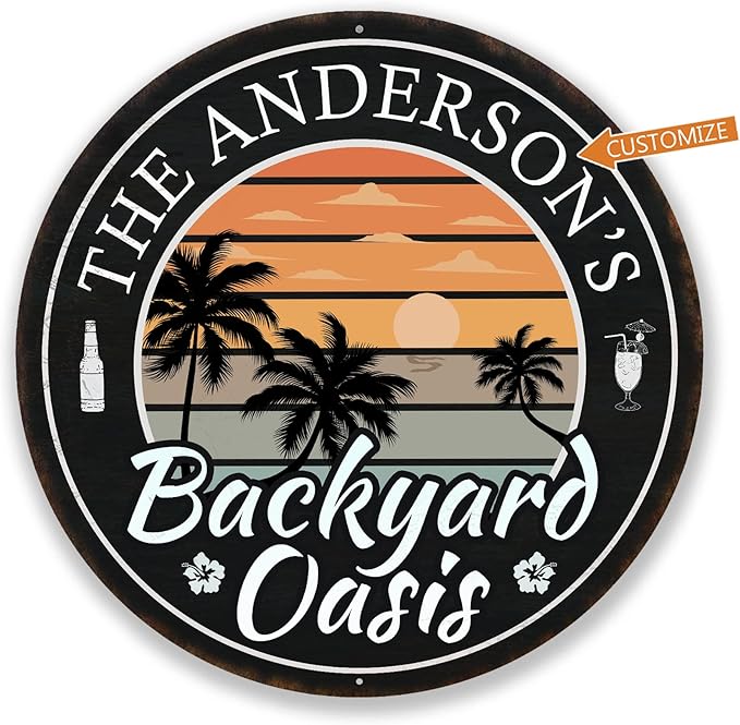 Personalized Backyard Oasis Sign, Patio Sign, Backyard Wall Decor, Tropical Sign, Beach Sign, Pool Plaque, Hot Tub, Made in USA 18" 100180050009