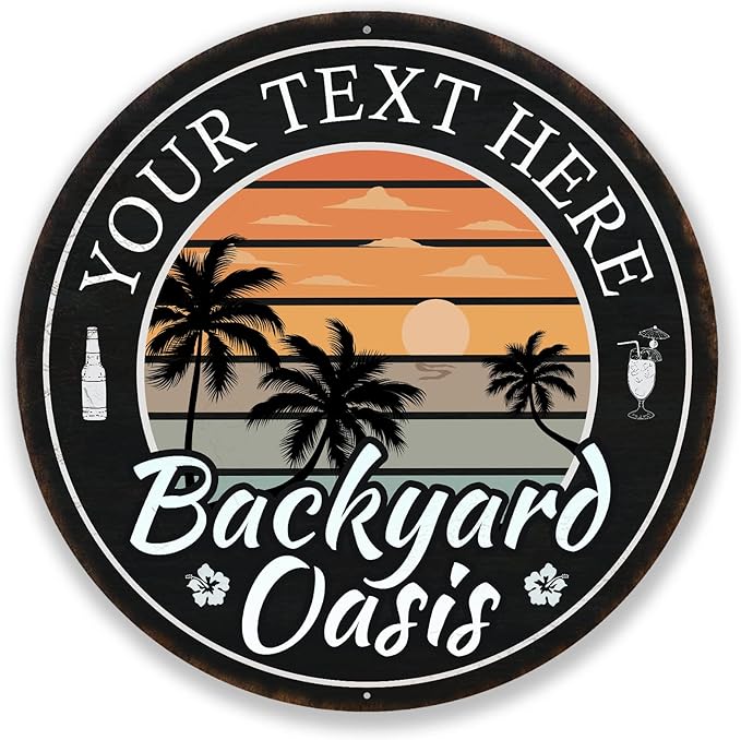 Personalized Backyard Oasis Sign, Patio Sign, Backyard Wall Decor, Tropical Sign, Beach Sign, Pool Plaque, Hot Tub, Made in USA 18" 100180050009