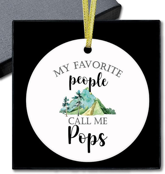 Pops Gifts Ceramic Christmas Ornaments, PopsGrandpa Christmas Tree Ornaments, Xmas Thanksgiving Birthday Gifts for PopsGrandpa, My Favorite People Call Me Pops Decorative Hanging Ornament
