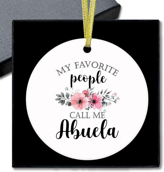 Abuela Gifts Ceramic Christmas Ornaments, Abuelas Grandma Christmas Tree Ornaments, Xmas Thanksgiving Birthday Gifts for Abuelas, My Favorite People Call Me Abuela Decorative Hanging Ornament