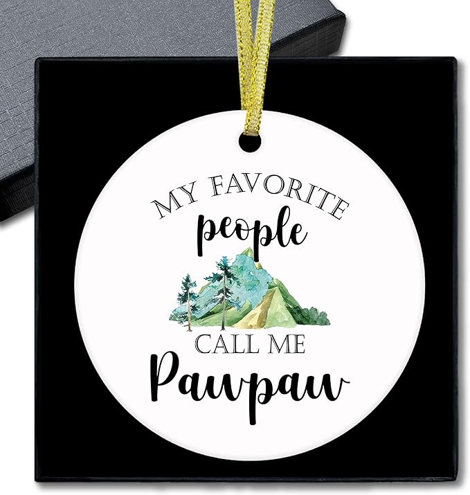 Pawpaw Gifts Ceramic Christmas Ornaments, Pawpaws Christmas Tree Ornaments, Xmas Thanksgiving Birthday Gifts for Pawpaws Grandpa, My Favorite People Call Me Pawpaw Decorative Hanging Ornament