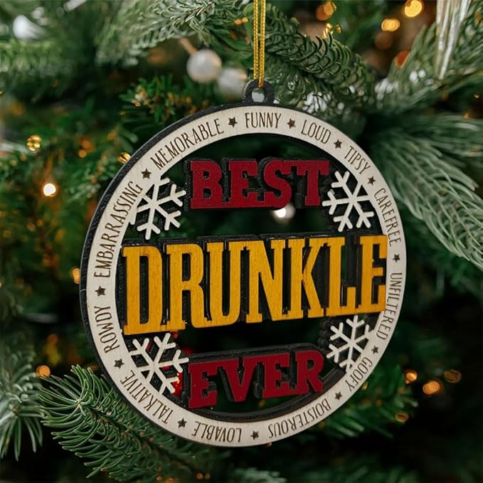 Best Uncle Ever Ornament - Best Drunkle Ever Christmas Ornament – Funny Wooden Christmas Tree Hanging Decoration – Gag Gift for Uncle Holiday Ornament, Rustic Farmhouse Xmas Décor