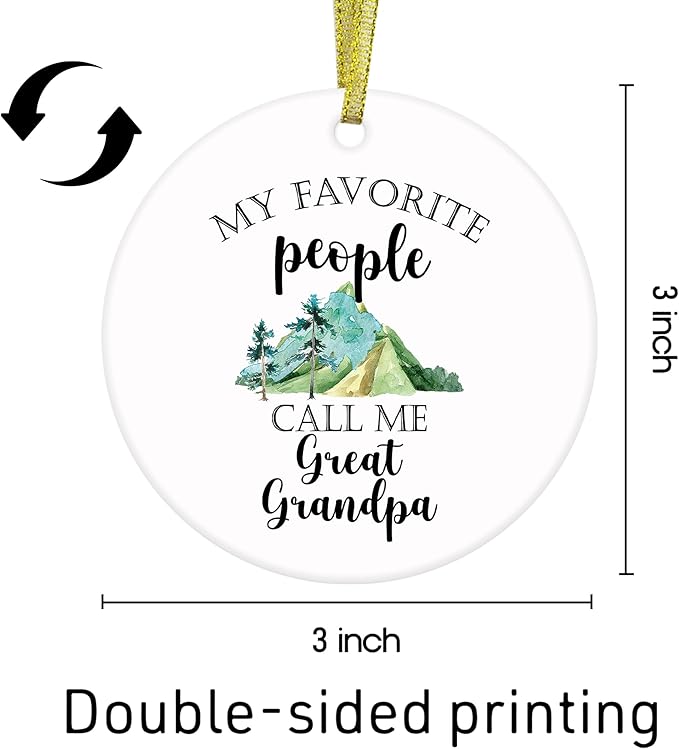 Great Grandpa Gifts Ceramic Christmas Ornaments, GreatGrandpa Christmas Tree Ornaments, Xmas Birthday Gifts for GreatGrandpa, My Favorite Call Me Great Grandpa Decorative Hanging Ornament