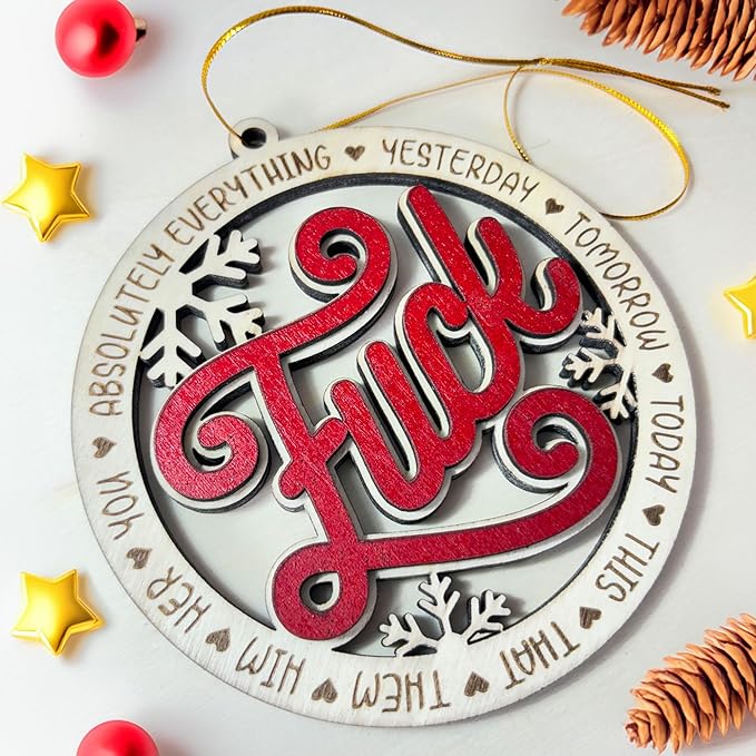 Funny Fuck Wooden Snowflake Ornament – Funny Fucking Holiday Ornament, Humor Christmas Décor - Quirky Fuck It Wooden Snowflake Christmas Tree Hanging Ornament