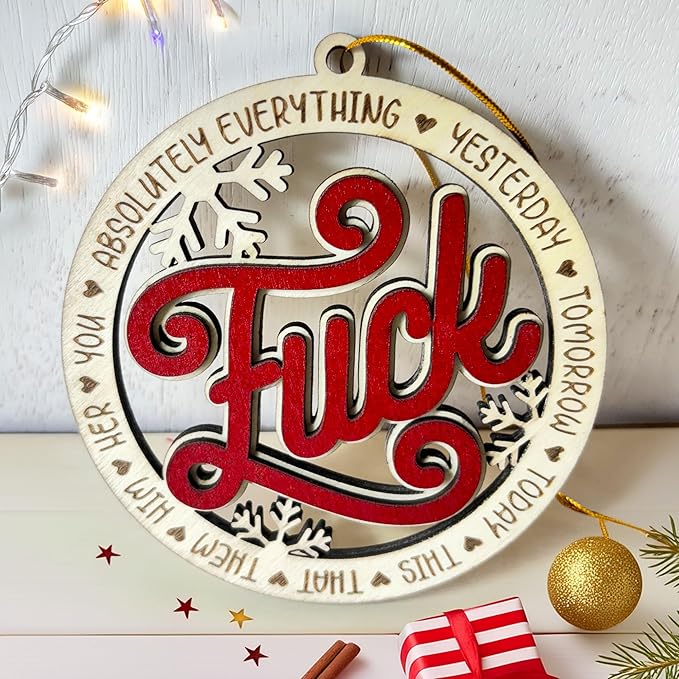 Funny Fuck Wooden Snowflake Ornament – Funny Fucking Holiday Ornament, Humor Christmas Décor - Quirky Fuck It Wooden Snowflake Christmas Tree Hanging Ornament
