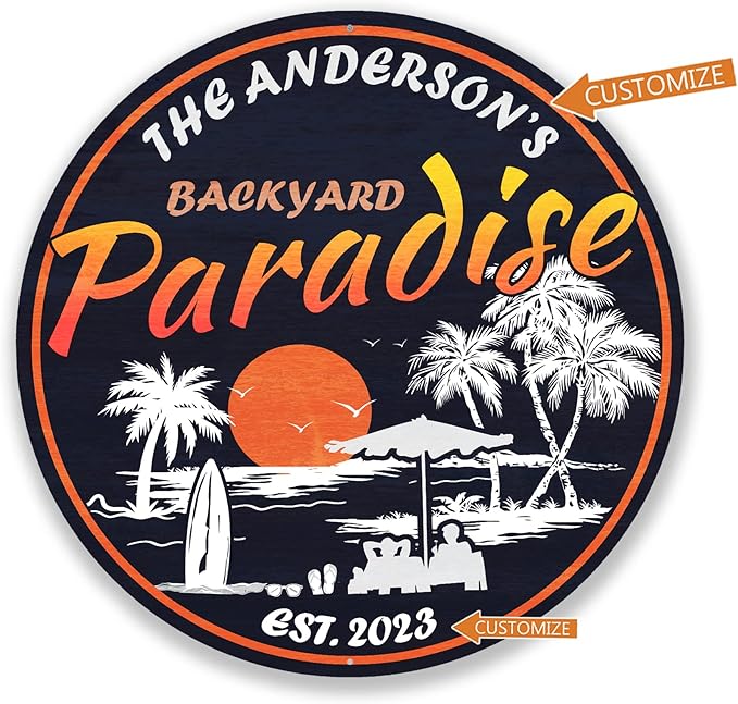 Personalized Backyard Paradise Sign, Beach Sign, Tropical Wall Decor, Hot Tub Sign, Pool Decor, Tiki Bar Patio, Made in USA 14" 100140050013