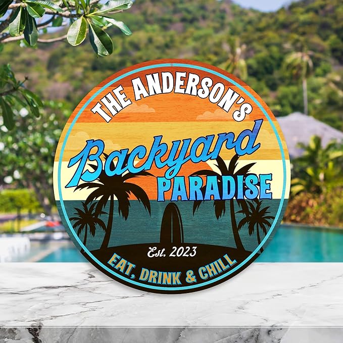 Personalized Backyard Paradise Sign, Patio Sign, Wall Decor, Tropical Sign, Surf Beach Wall Art, Pool Plaque, Made in USA 14" 100140050002