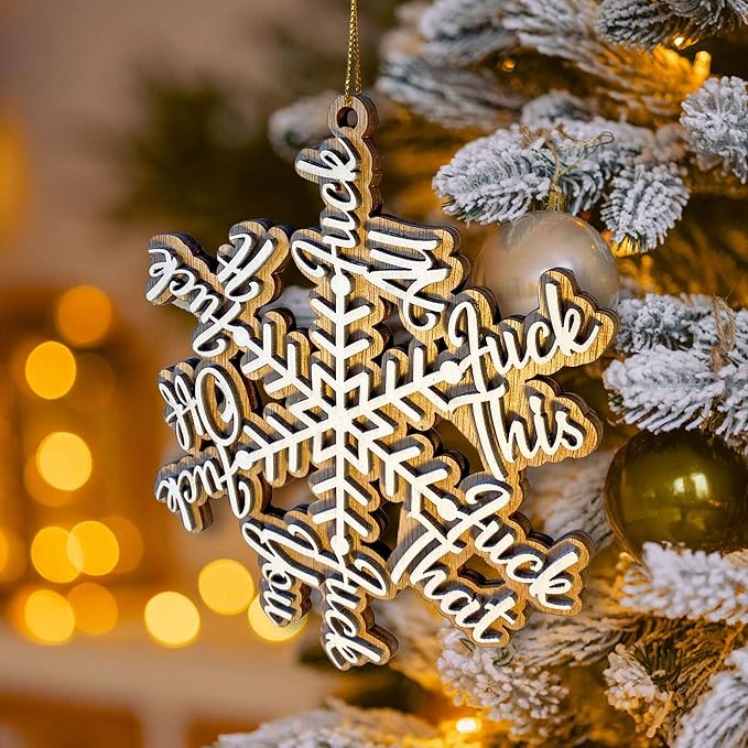 Funny Fuck Wooden Snowflake Ornament – Funny Fucking Holiday Ornament, Humor Christmas Décor - Quirky Fuck It Wooden Snowflake Christmas Tree Hanging Ornament
