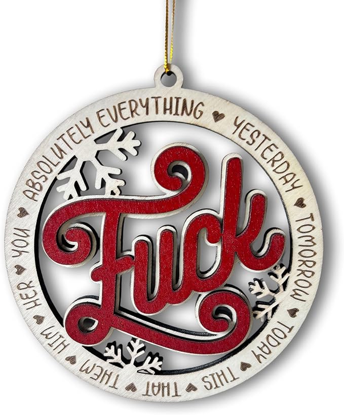 Funny Fuck Wooden Snowflake Ornament – Funny Fucking Holiday Ornament, Humor Christmas Décor - Quirky Fuck It Wooden Snowflake Christmas Tree Hanging Ornament