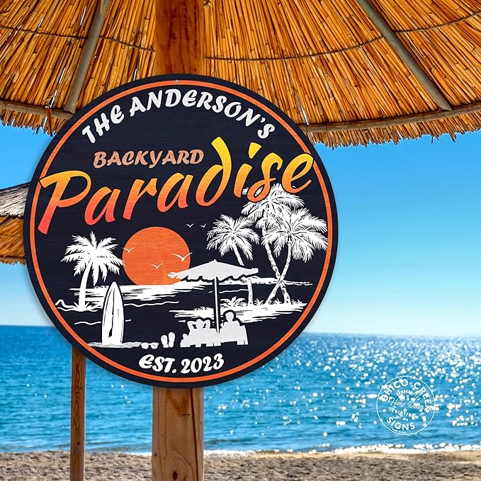 Personalized Backyard Paradise Sign, Beach Sign, Tropical Wall Decor, Hot Tub Sign, Pool Decor, Tiki Bar Patio, Made in USA 14" 100140050013