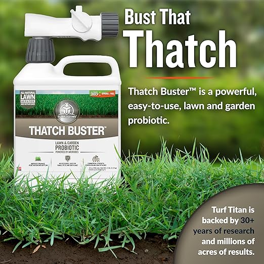 Turf Titan Thatch Buster ? Natural Lawn Aerator and Grass Dethatcher ? Probiotic Solution for Improved Lawn Drainage, Soil Health, and Strength (32oz)